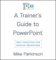 Front cover of A Trainer's Guide to PowerPoint by Mike Parkinson