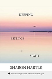 Front cover of Keeping the Essence in Sight by Sharon Hartle