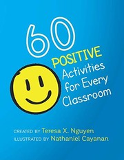 Front cover of 60 Positive Activities for Every Classroom by Teresa X. Nguyen