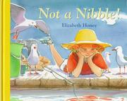 Cover of Not a nibble! by Elizabeth Honey
