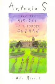 Cover of Antonio S. and the mystery of Theodore Guzman by Odo Hirsch