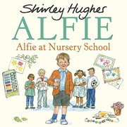 Front cover of Alfie at Nursery School by Shirley Hughes