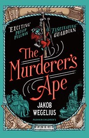 Cover of The murderer's ape by Jakob Wegelius