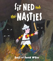 Front cover of Sir Ned and the Nasties by Brett McKee
