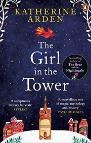 Front cover of The Girl in The Tower by Katherine Arden