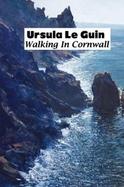 Cover of Walking in Cornwall by Ursula K. Le Guin