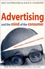 Front cover of Advertising and the mind of the consumer by Max Sutherland