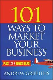 Cover of 101 ways to market your business by Andrew Griffiths