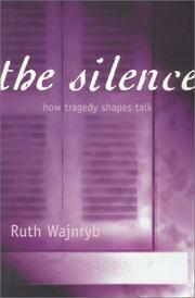 Cover of The Silence by Ruth Wajnryb