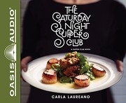 Front cover of The Saturday night supper club by Carla Laureano