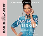 Front cover of Believe bigger by Marshawn Evans Daniels