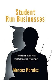 Front cover of Student Run Businesses by Marcos J Morales