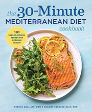 Front cover of The 30-Minute Mediterranean Diet Cookbook by Serena Ball RD