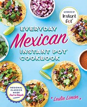 Front cover of Everyday Mexican Instant Pot Cookbook by Leslie Limón