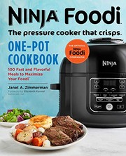 Cover of Ninja Foodi : The Pressure Cooker that Crisps : One-Pot Cookbook by Janet A. Zimmerman