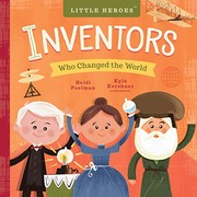 Front cover of Inventors Who Changed the World by Heidi Poelman