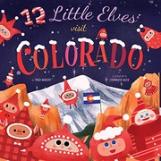 Cover of 12 Little Elves Visit Colorado by Trish Madson