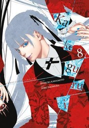 Front cover of Kakegurui - Compulsive Gambler -, Vol. 8 by Homura Kawamoto