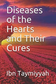 Cover of Diseases of the Hearts and Their Cures by Ibn Taymiyyah