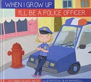 Cover of I'll Be a Police Officer by Connie Colwell Miller