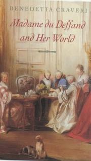 Front cover of Madame du Deffand and Her World by Benedetta Craveri