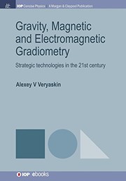 Cover of Gravity, Magnetic and Electromagnetic Gradiometry by Alexey V Veryaskin