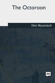 Cover of The Octoroon by Dion Boucicault