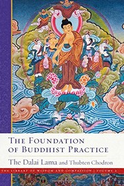 Cover of The Foundation of Buddhist Practice by His Holiness Tenzin Gyatso the XIV Dalai Lama