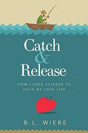 Cover of Catch & Release by B L Wiebe