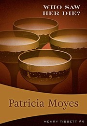 Front cover of Who saw her die? by Patricia Moyes