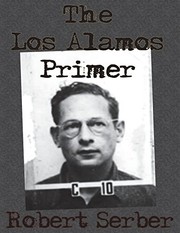 Cover of The Los Alamos Primer by Robert Serber
