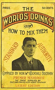 Front cover of Boothby's World Drinks And How To Mix Them 1907 Reprint by William Boothby