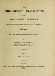 Cover of The philosophical transactions of the Royal Society of London, from their commencement, in 1665, to the year 1800 by Charles Hutton