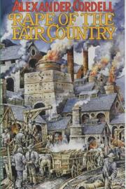 Cover of Rape of the Fair Country by Alexander Cordell