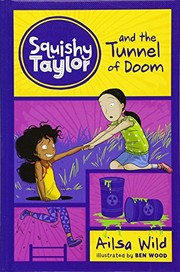 Front cover of Squishy Taylor and the Tunnel of Doom by Ailsa Wild