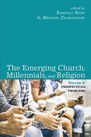 Front cover of The Emerging Church, Millennials, and Religion : Volume 1 by Randall Reed