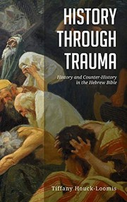 Front cover of History through Trauma by Tiffany Houck-Loomis