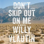 Front cover of Don't skip out on me by Willy Vlautin