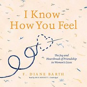 Cover of I know how you feel by F. Diane Barth