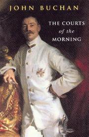 Front cover of The Courts of the morning by John Buchan