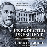 Front cover of The unexpected president by Scott S. Greenberger