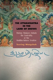 Front cover of The Uttaratantra in the Land of Snows by Tsering Wangchuk