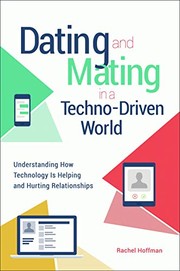 Cover of Dating and Mating in a Techno-Driven World by Rachel Hoffman
