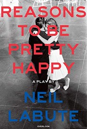 Front cover of Reasons to Be Pretty Happy by Neil LaBute