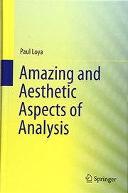 Front cover of Amazing and Aesthetic Aspects of Analysis by Paul Loya