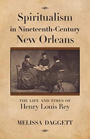 Front cover of Spiritualism in Nineteenth-Century New Orleans by Melissa Daggett
