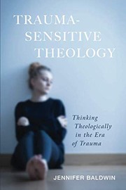 Cover of Trauma Sensitive Theology by Jennifer Baldwin