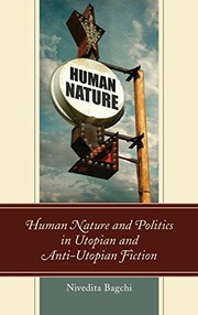 Front cover of Human Nature and Politics in Utopian and Anti-Utopian Fiction by Nivedita Bagchi