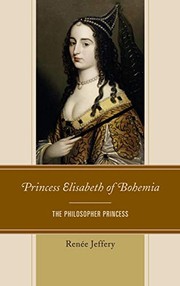 Front cover of Princess Elisabeth of Bohemia by Renée Jeffery
