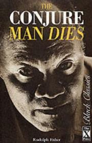 Front cover of The conjure-man dies, a mystery tale of dark Harlem by Rudolph Fisher